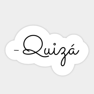 Quizá Sticker